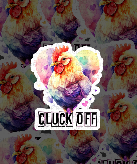 Cluck Off Sticker