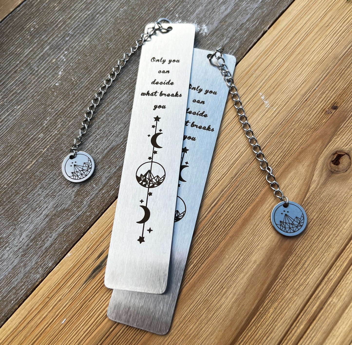 Decide What Breaks You Metal Bookmark