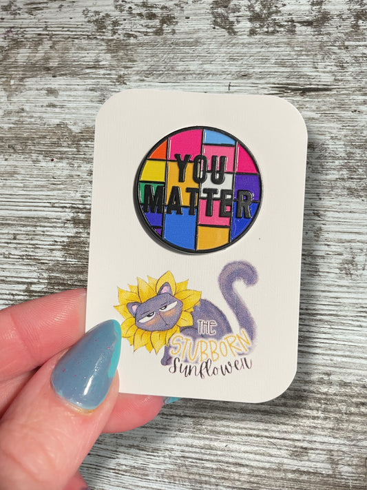 You Matter Pin