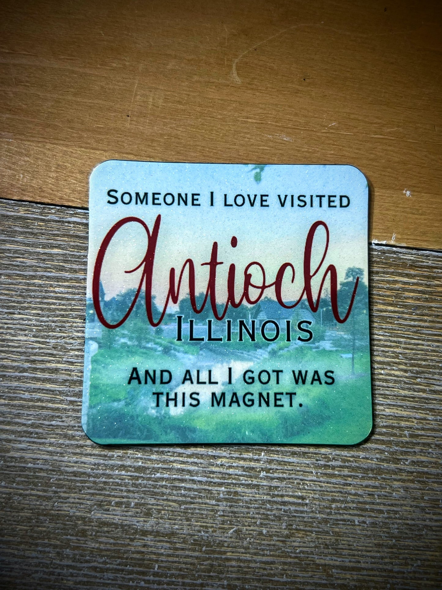 Antioch Magnet / Someone I Love