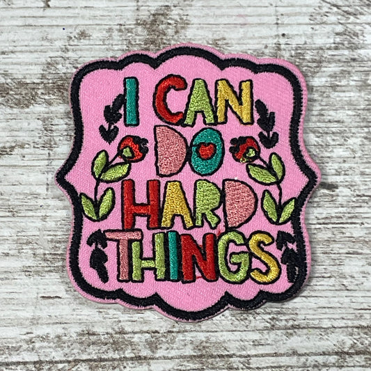 I Can Do Hard Things Patch