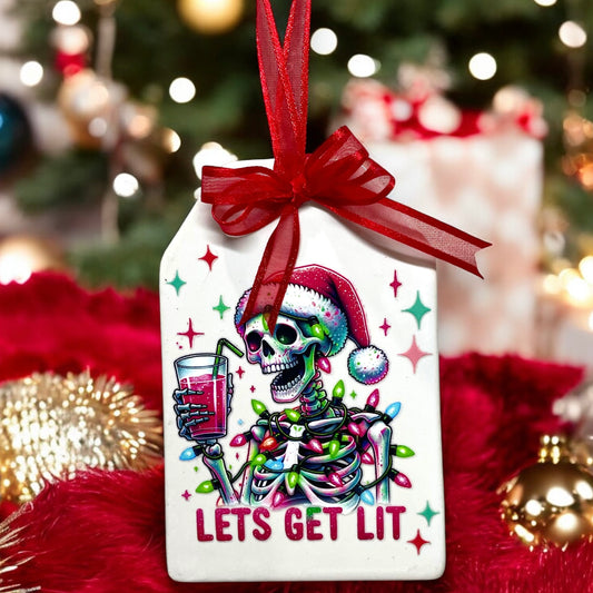 Let’s Get Lit Skeleton Ceramic Ornament