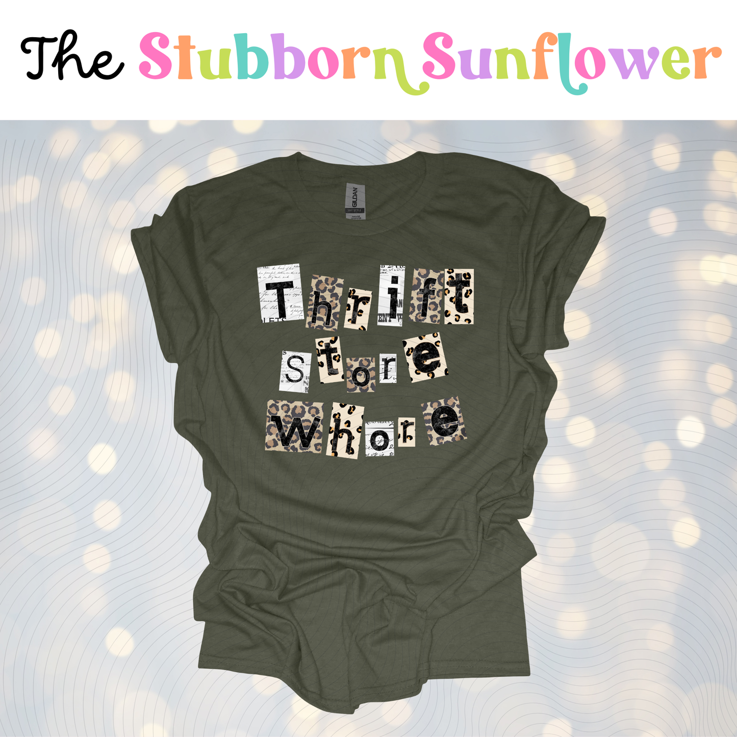 Thrift Store Whore T-Shirt or Sweatshirt