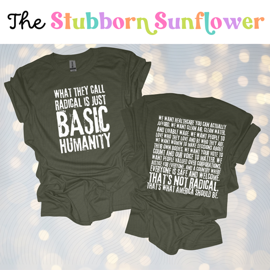 Just Basic Humanity T-Shirt or Sweatshirt