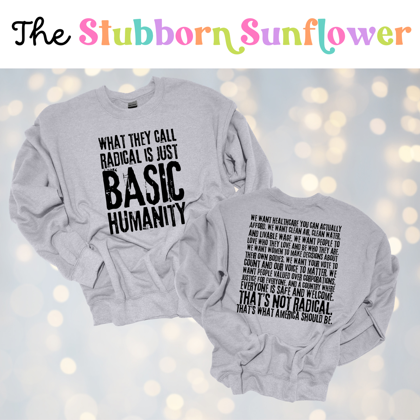 Just Basic Humanity T-Shirt or Sweatshirt