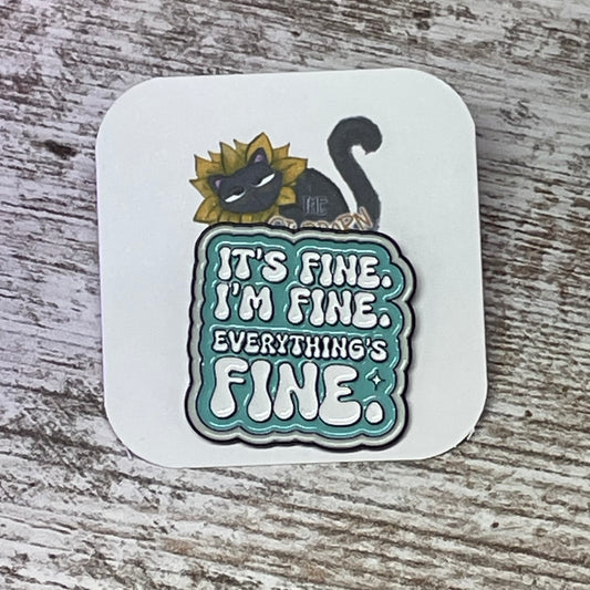 Everything is Fine Pin