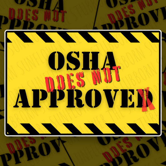 OSHA Does Not Approve Sticker