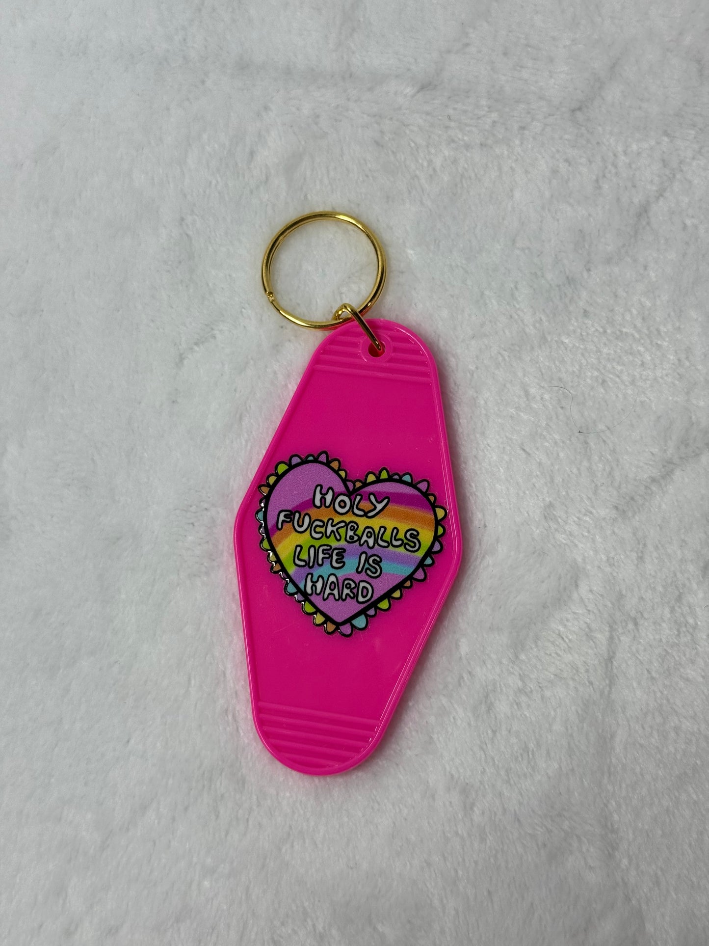 Holy F*ckballs Life Is Hard Keychain