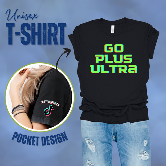 Go Plus Ultra T-Shirt || Billy Rubino