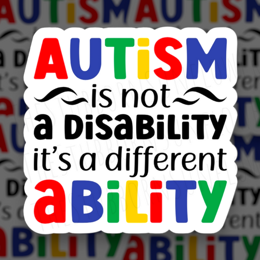 Autism Is Not A Disability Sticker