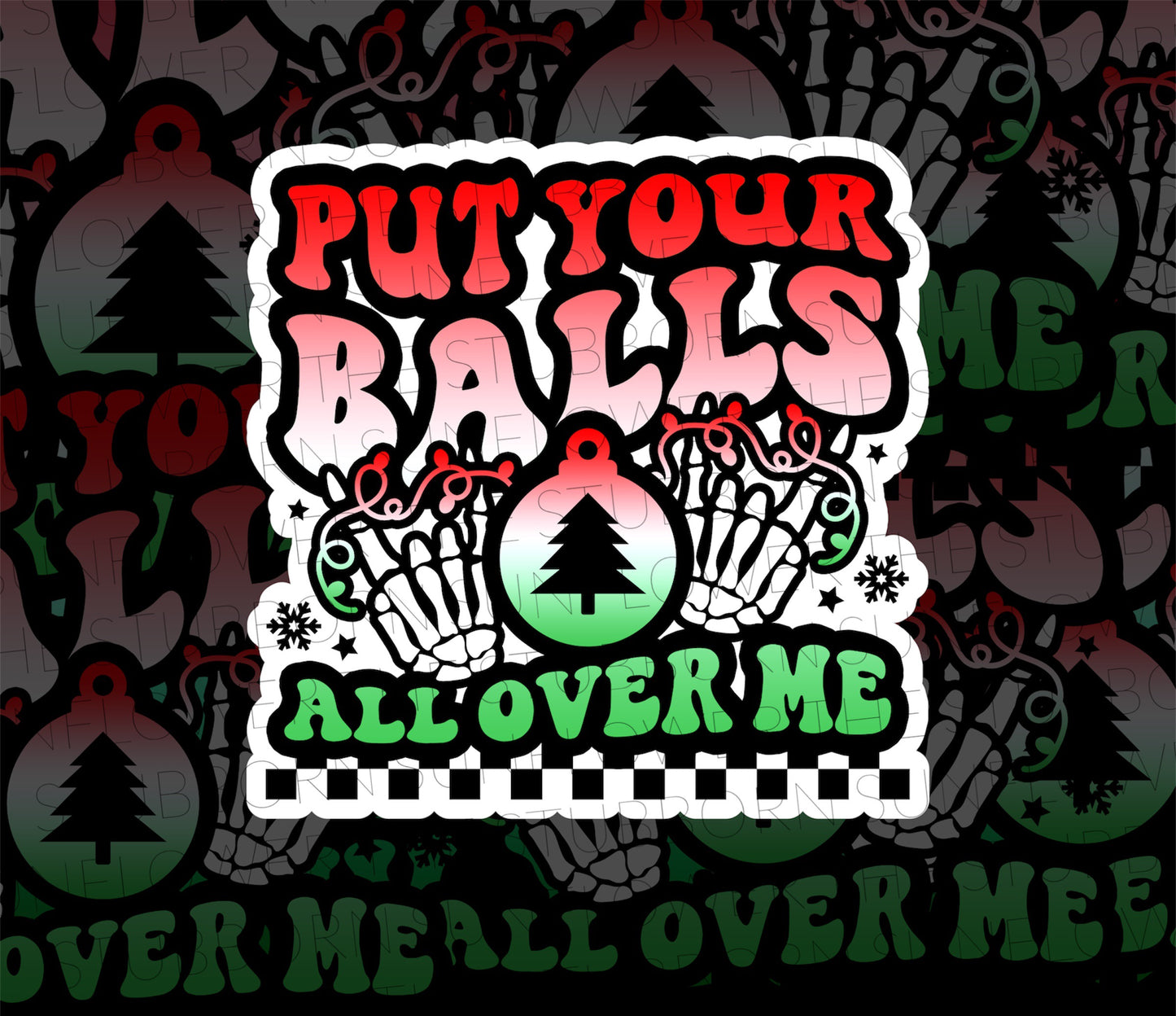 Balls All Over Me Sticker