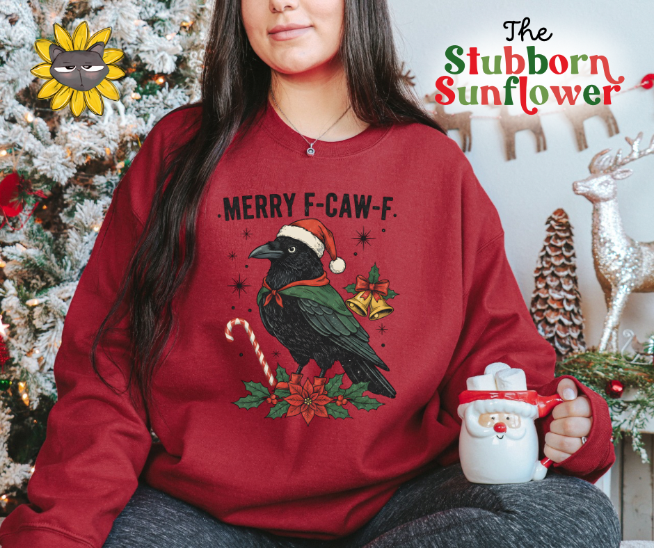 Merry F-Caw-F | Sweatshirt or T-Shirt