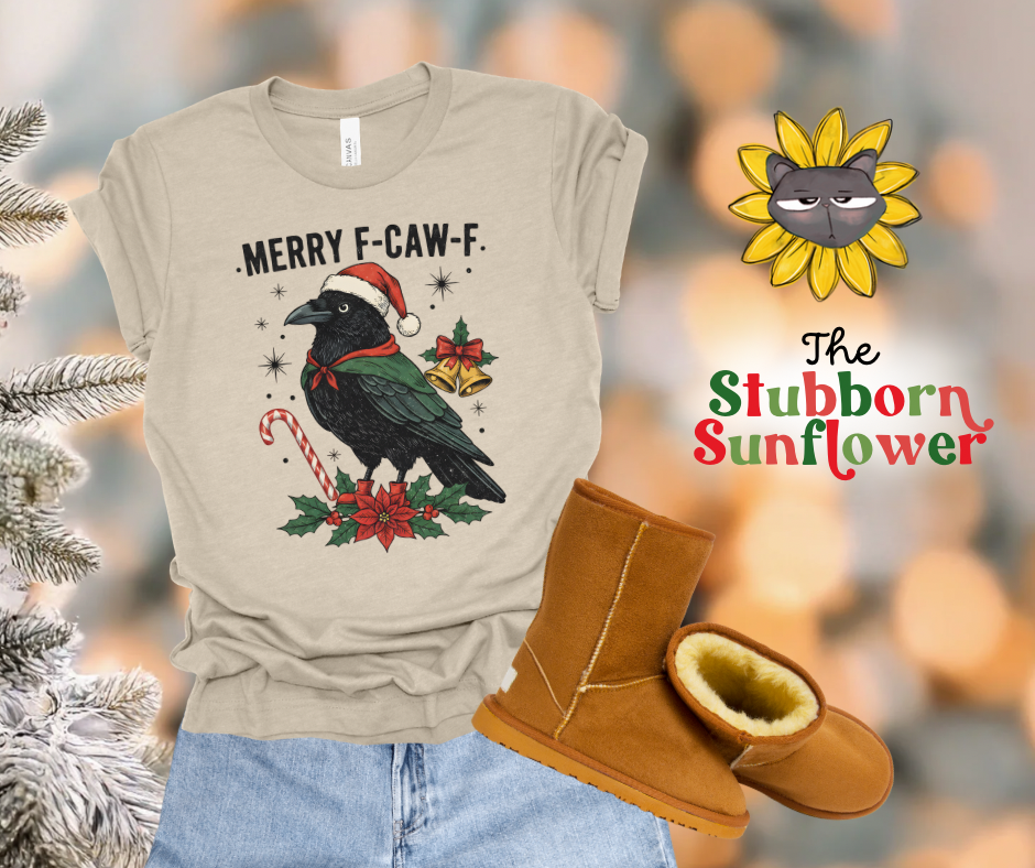 Merry F-Caw-F | Sweatshirt or T-Shirt