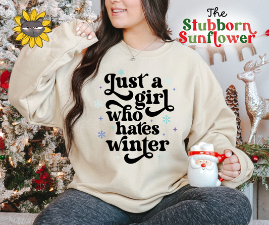 Girl Who Hate Winter | Sweatshirt or T-Shirt