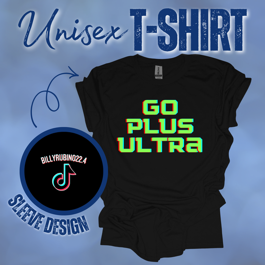 Go Plus Ultra T-Shirt or Sweatshirt || Billy Rubino