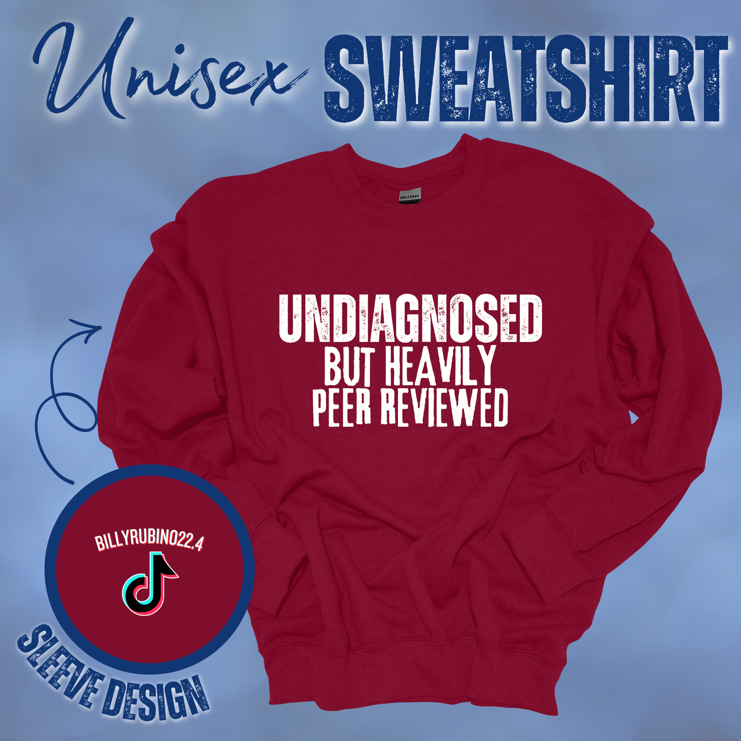 Heavily Peer Reviewed T-Shirt or Sweatshirt || Billy Rubino