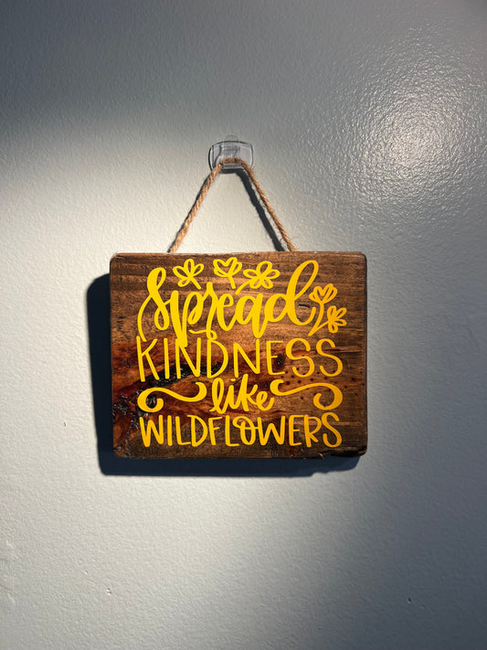 Reclaimed Wood Spread Kindness Sign