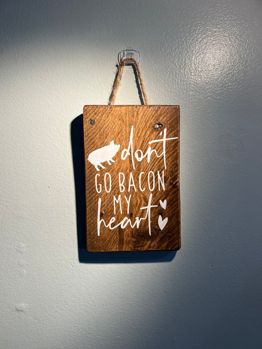 Reclaimed Wood Bacon My Heart Sign