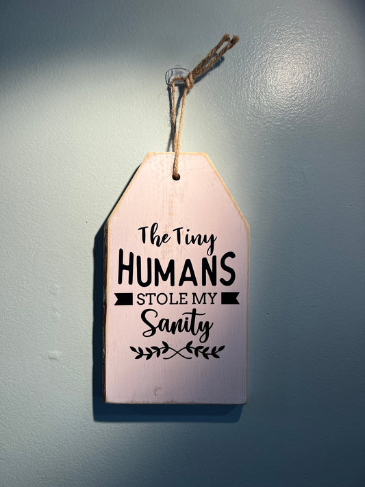Reclaimed Wood Tiny Humans Sign