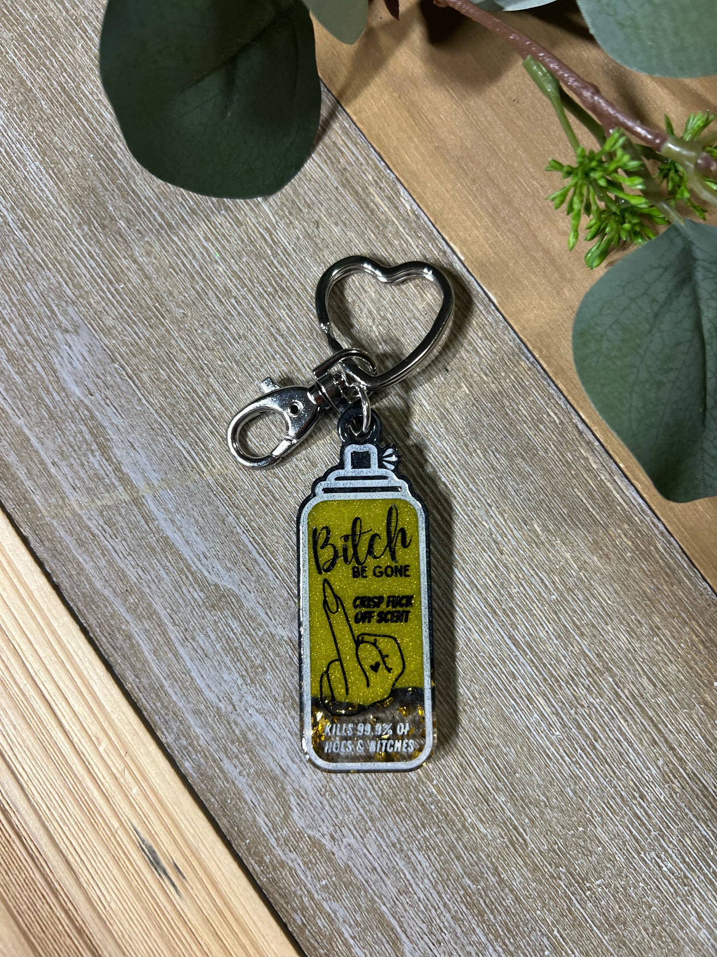 Bitch Be Gone Keychain