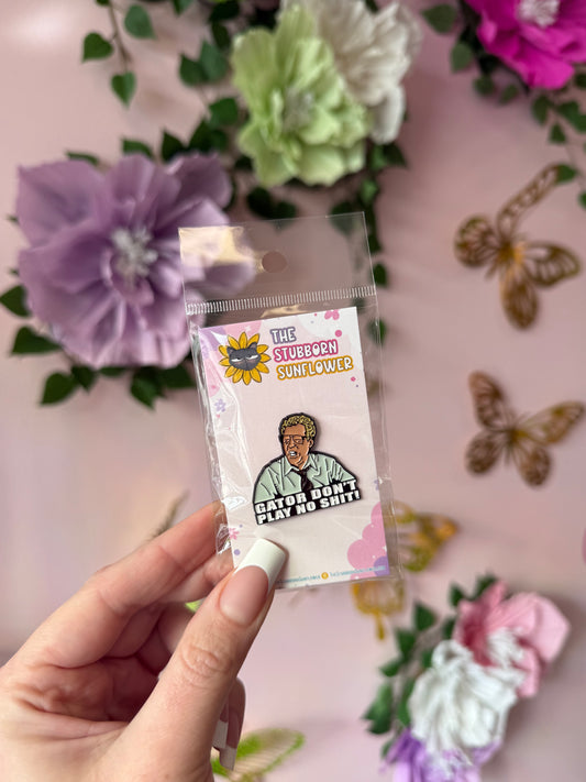 Gator Don’t Play Enamel Pin