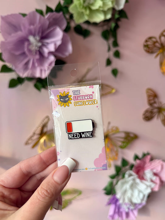 Need Wine Enamel Pin