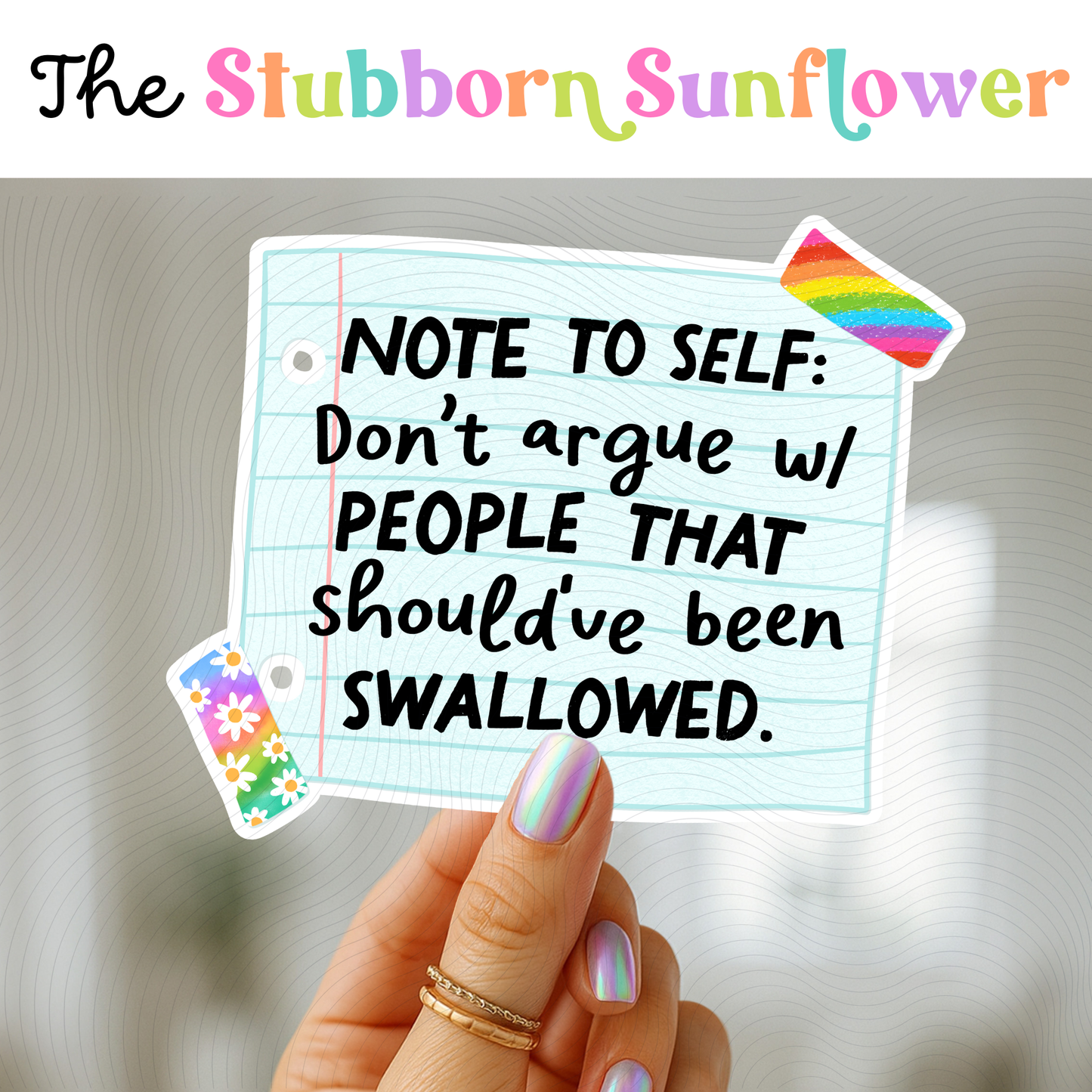 Note To Self Don’t Argue Sticker