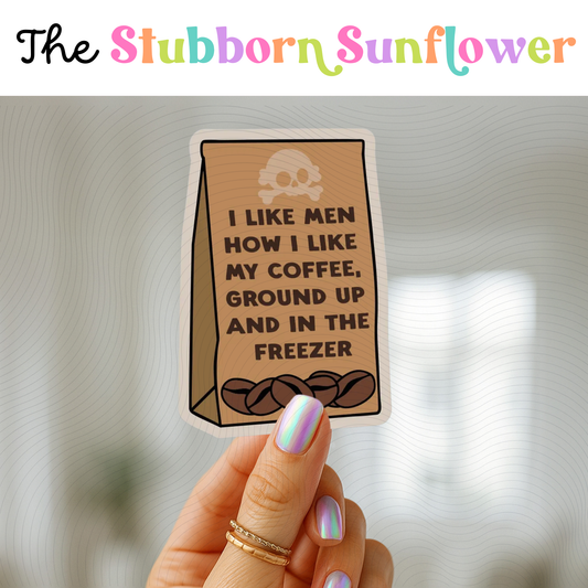 Ground Up In The Freezer Sticker