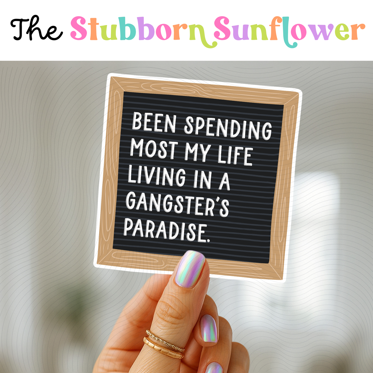 Gangster’s Paradise Sticker