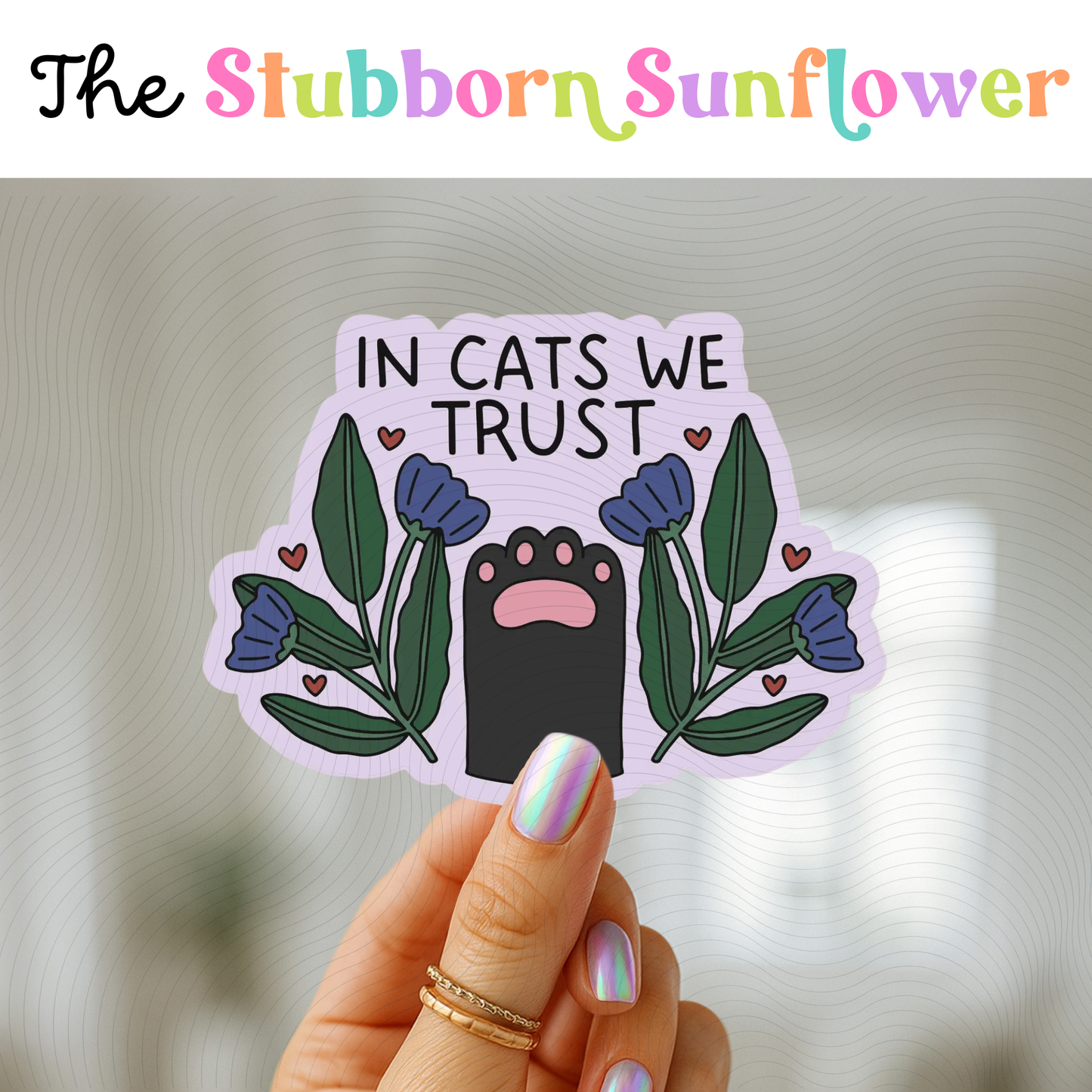 In Cats We Trust Sticker