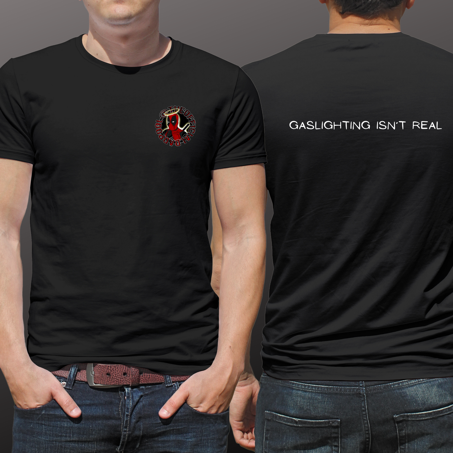 Gaslighting Isn't Real T-Shirt