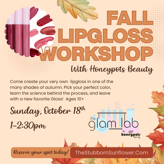 Make Your Own Lipgloss | Sunday 10/18 | 1-2:30pm