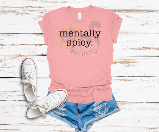 Mentally Spicy T-Shirt