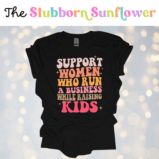 Support Women Who Run Businesses T-Shirt | Black