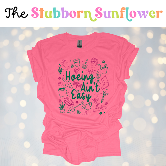 Hoeing Ain’t Easy T-Shirt | Pink