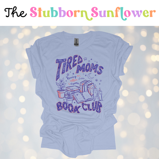 Tired Moms Book Club T-Shirt | Light Blue