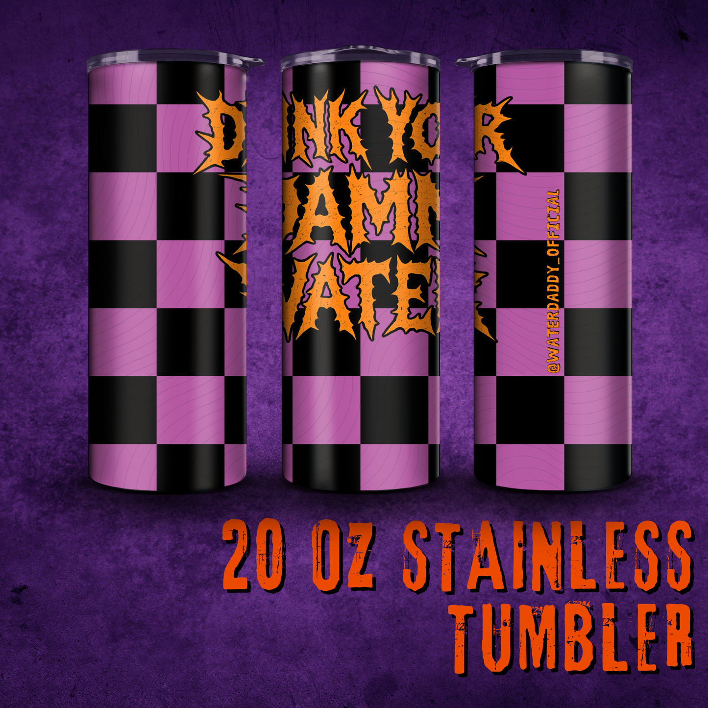 Drink Your Damn Water 20oz Stainless Tumbler