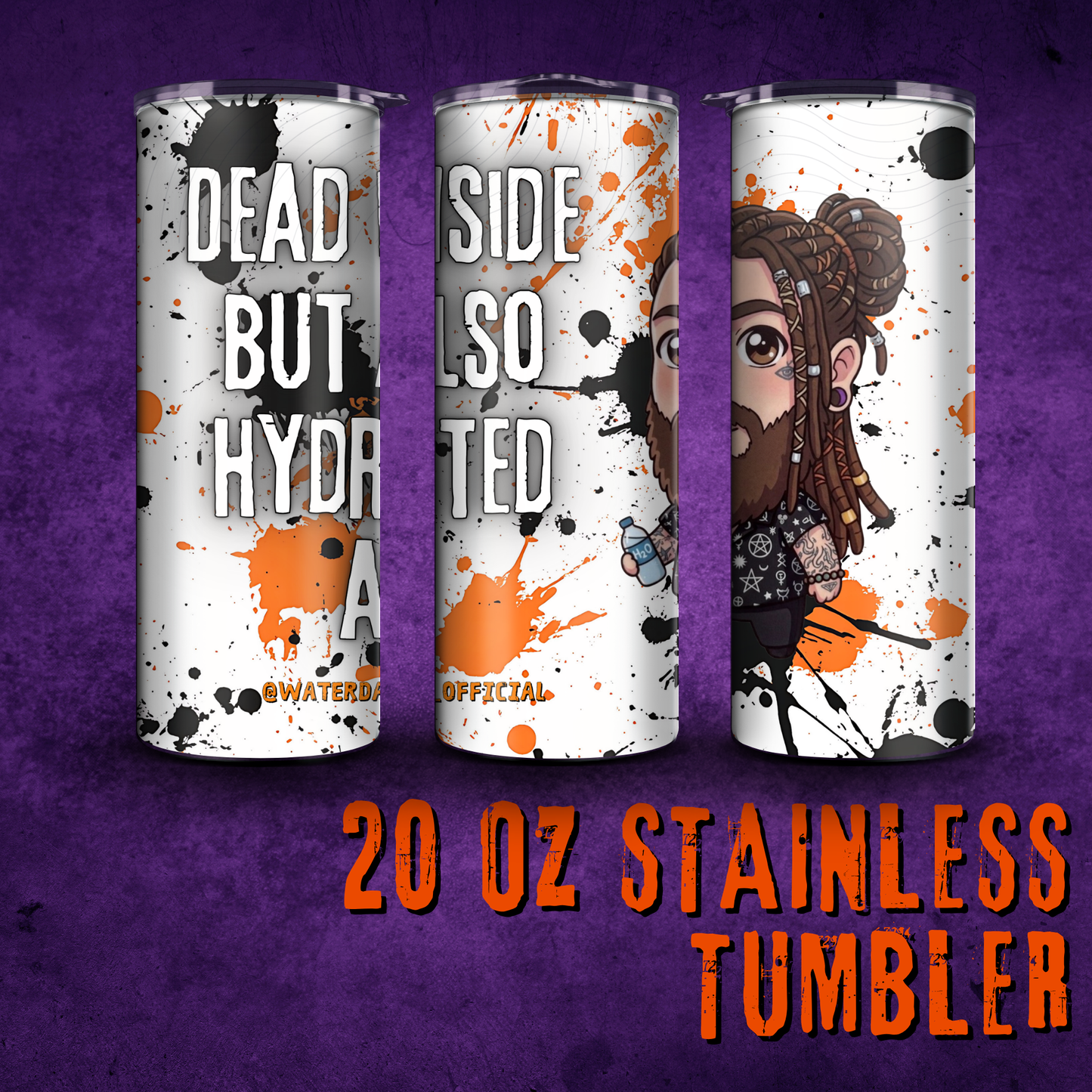 Dead Inside But Hydrated 20oz Stainless Tumbler