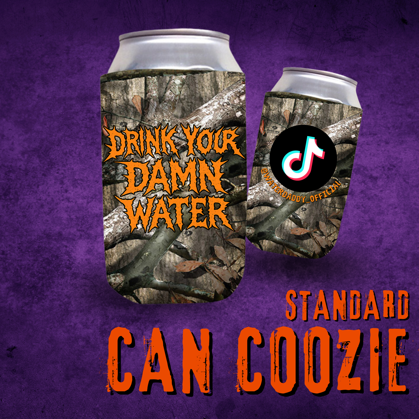 Drink Your Damn Water Can Coozie