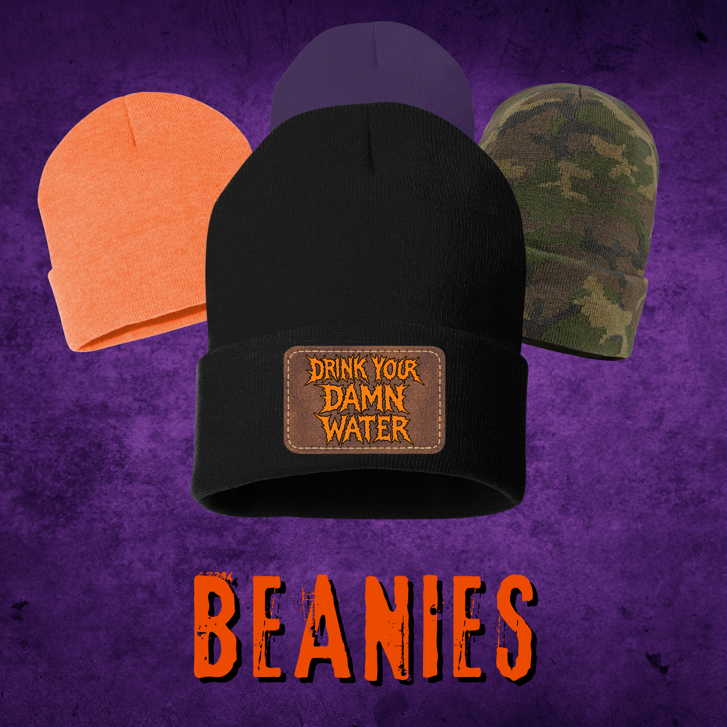 Drink Your Damn Water Beanie