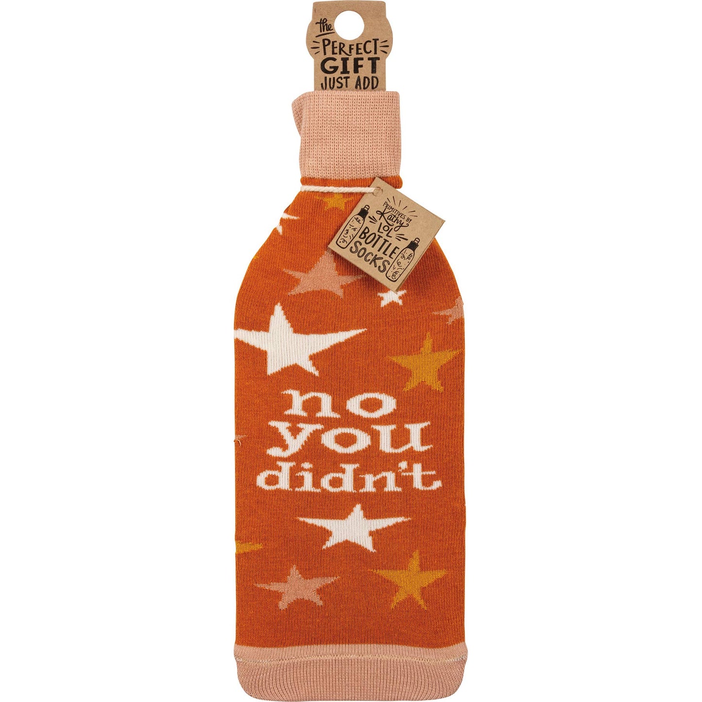 No You Didn't Way To Go Bottle Sock