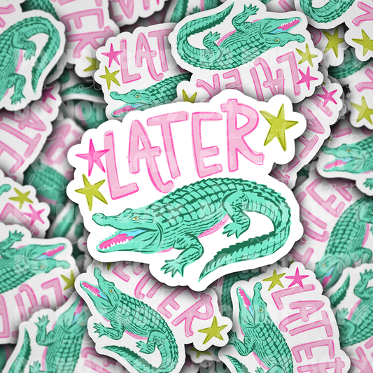 Later Gator Sticker