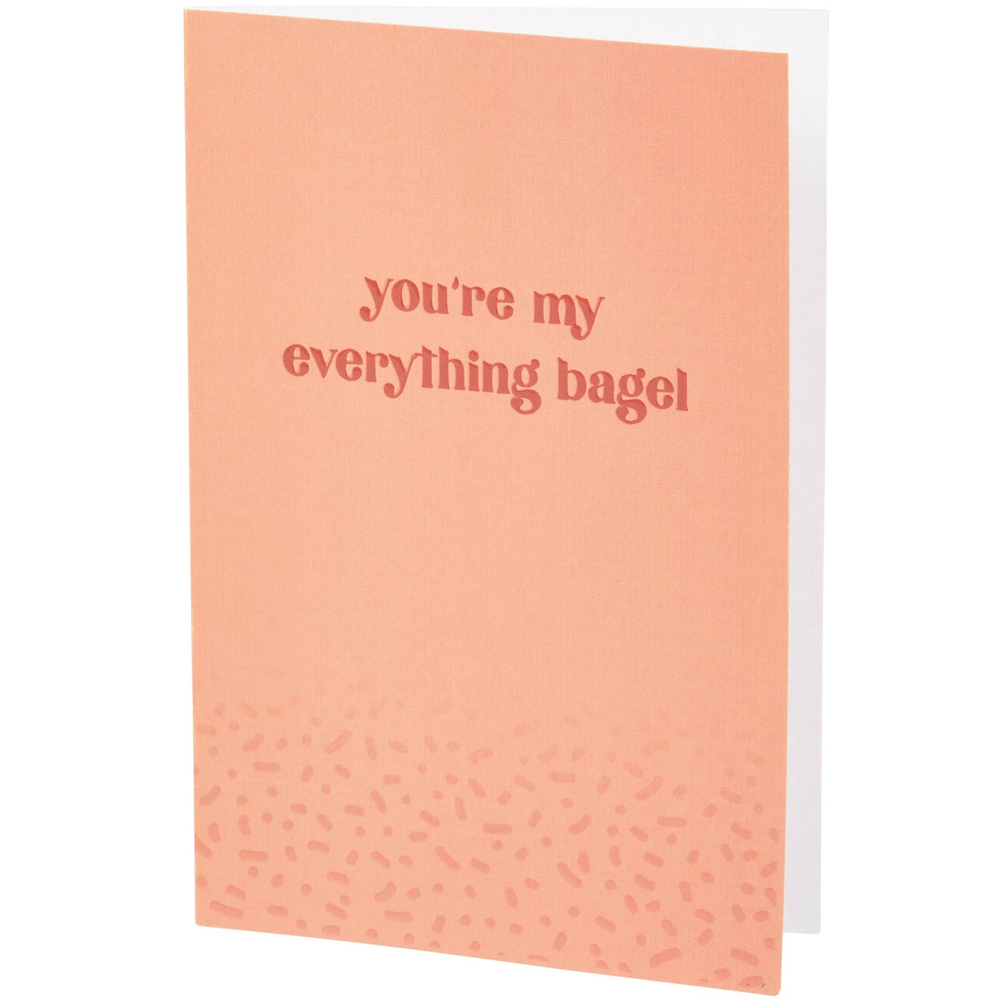 My Everything Bagel Greeting Card