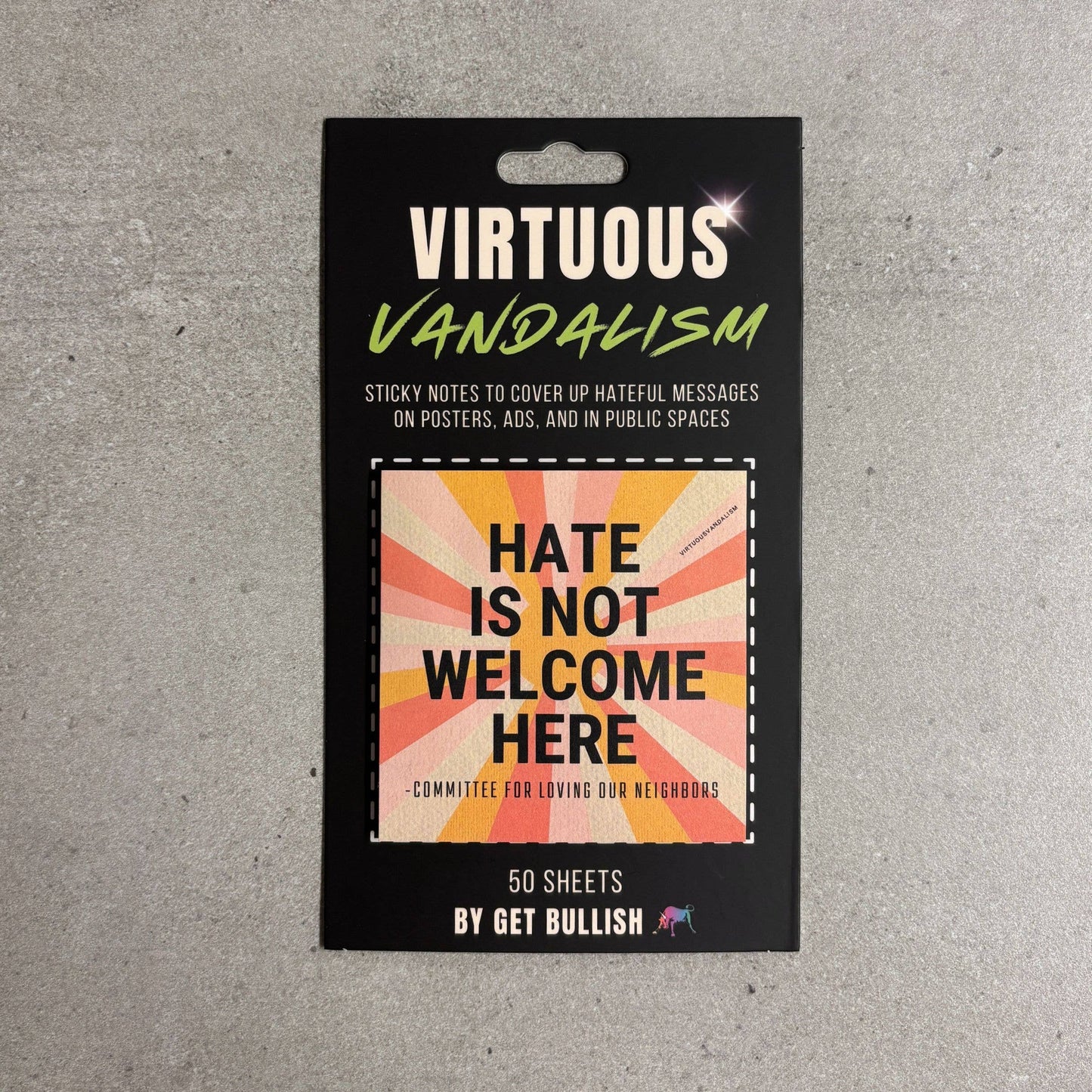 Virtuous Vandalism “Hate is Not Welcome Here” Sticky Notes